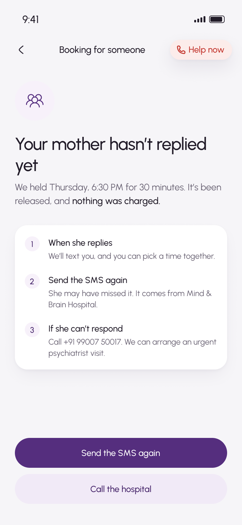 Booking for someone screen: a lavender icon of three people and the heading Your mother hasn't replied yet. The held time was released and nothing was charged. A card lists three steps: when she replies, send the SMS again, and if she can't respond, call for an urgent psychiatrist visit. Buttons: Send the SMS again and Call the hospital.