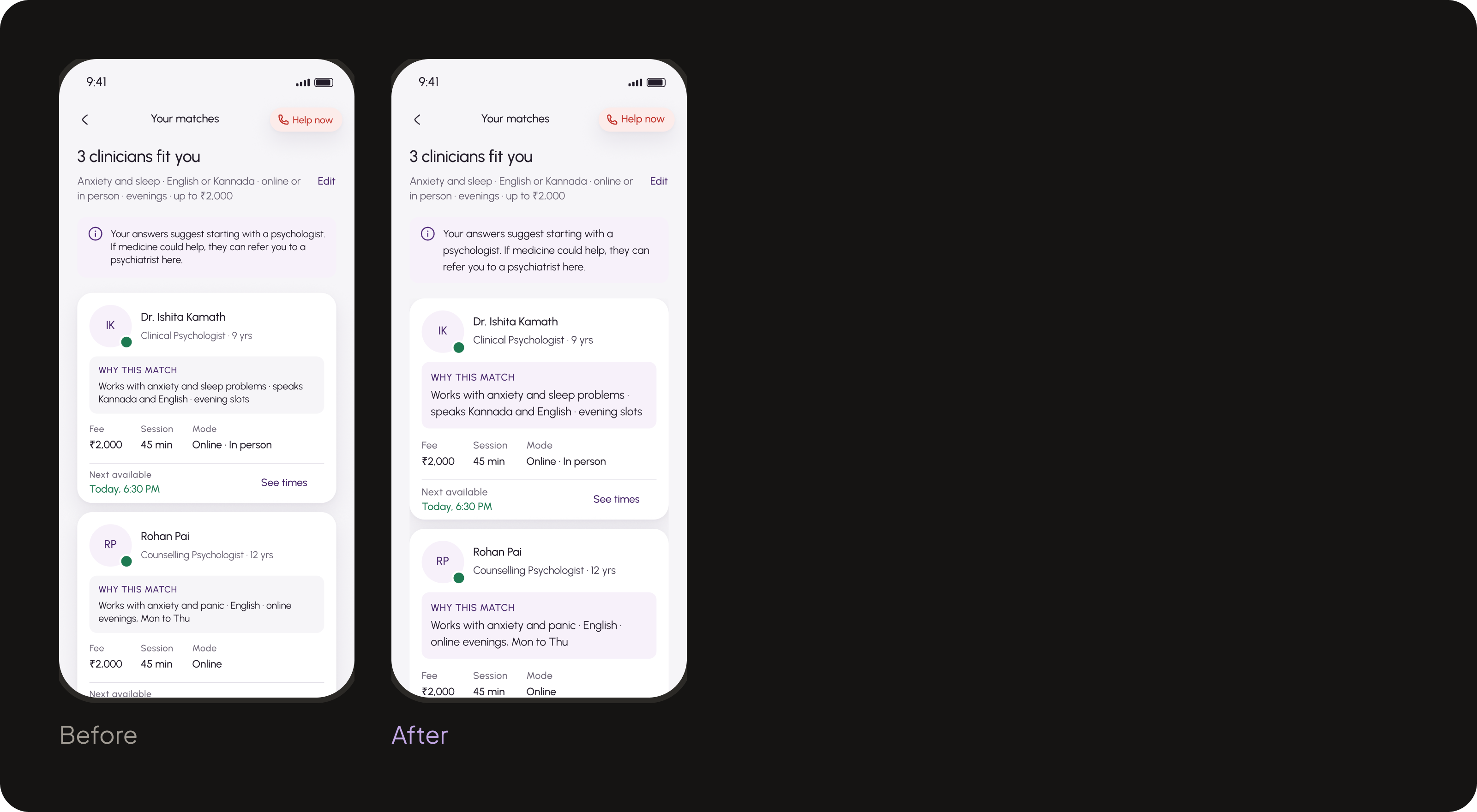 The Your matches screen, before and after. After, the Why this match reason sits on a lavender panel in larger body text inside the clinician card.