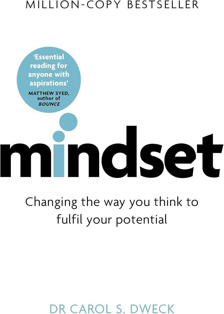 Cover of Mindset by Carol S. Dweck: a white cover with the title in large black letters and a blue speech bubble with a quote.