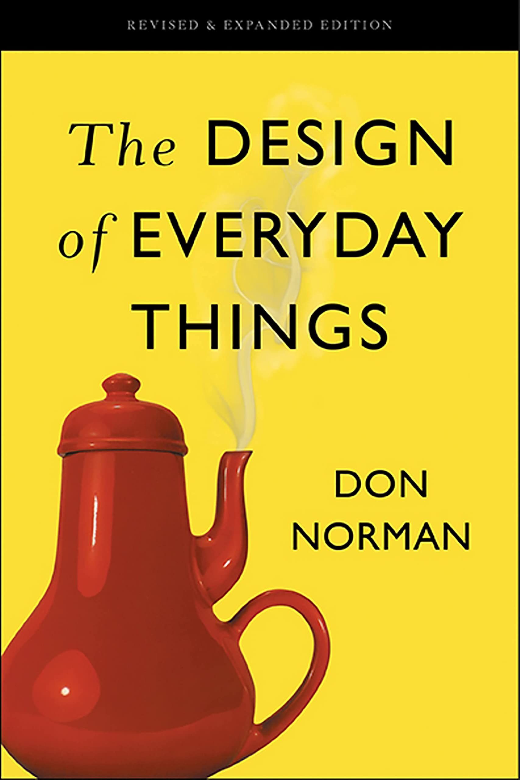 Cover of The Design of Everyday Things by Don Norman: a yellow cover with a red teapot whose spout and handle are on the same side.